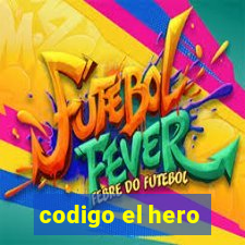 codigo el hero